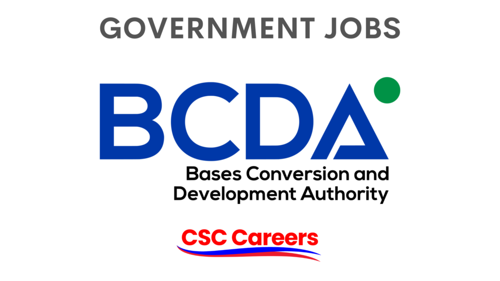 Bases Conversion and Development Authority (BCDA) Careers Philippine Careers Philippine Government Jobs CSC Careers CSC Job Portal CSC Job Applications Civil Service Commission
